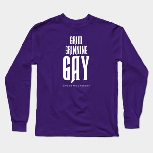 Grim Grinning Gay (White Text) Long Sleeve T-Shirt